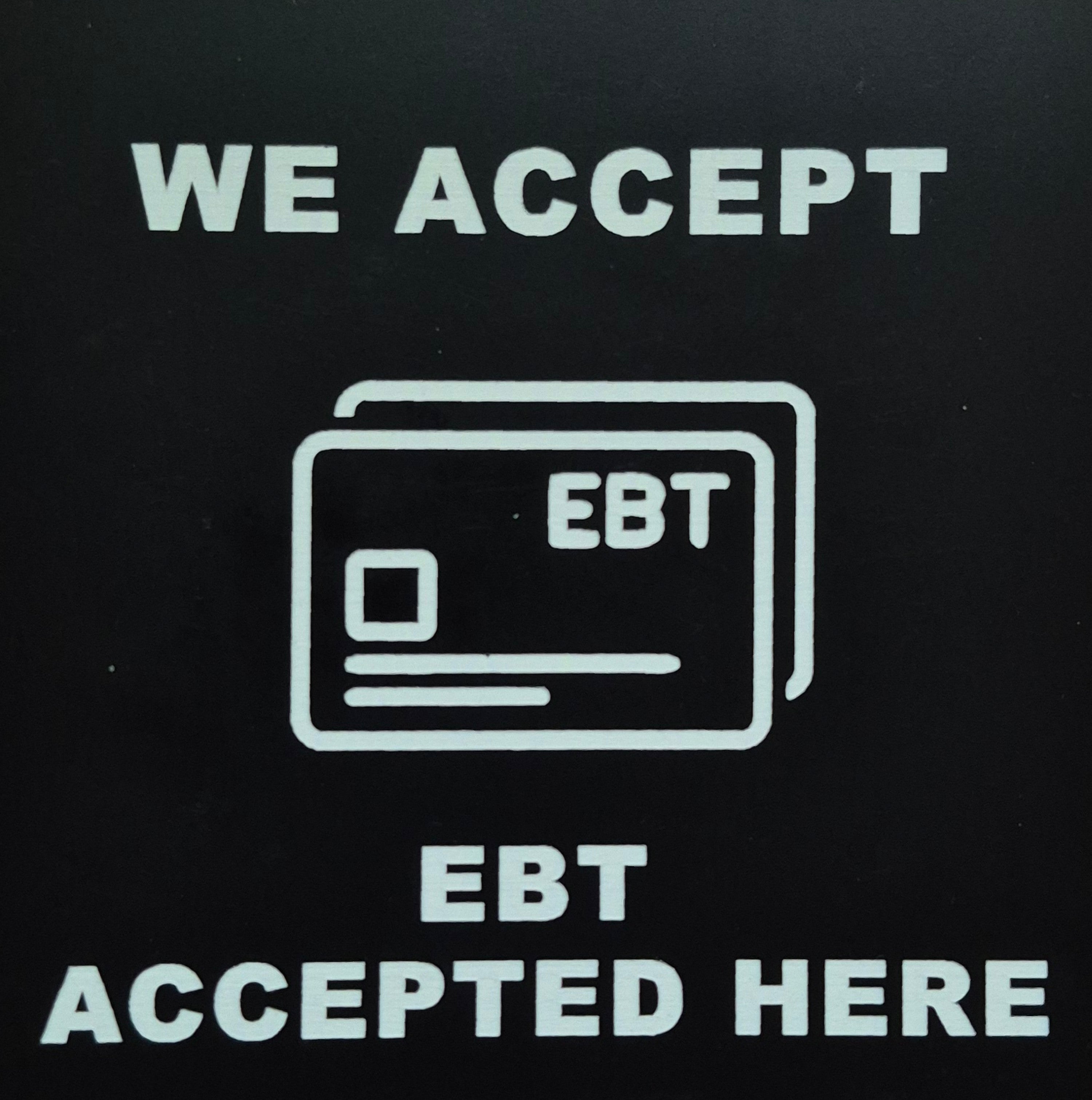 EBT ACCEPTED sign