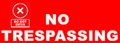 NO TRESPASSING x sign