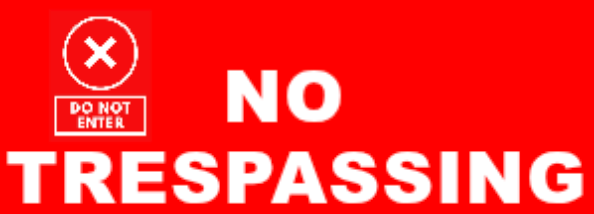 NO TRESPASSING x sign