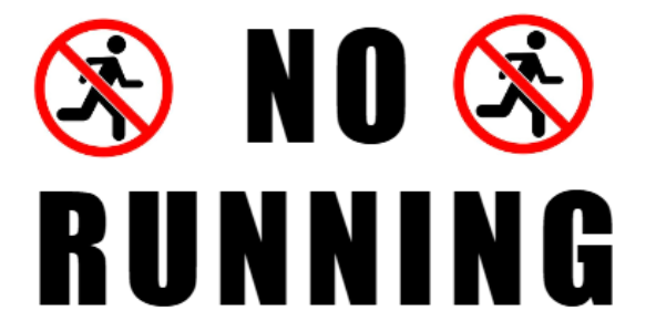 NO RUNNING sign