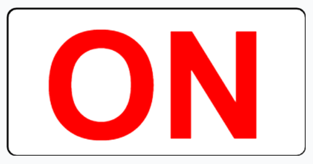 ON sign