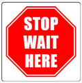STOP WAIT HERE sign