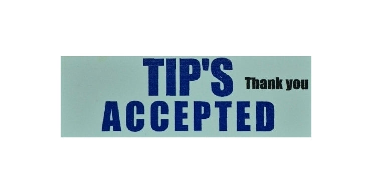 TIPS ACCEPTED sign