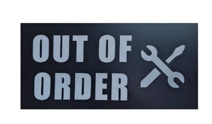 OUT OF ORDER sign